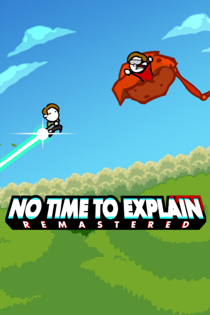 No Time To Explain Remastered Global Steam Key