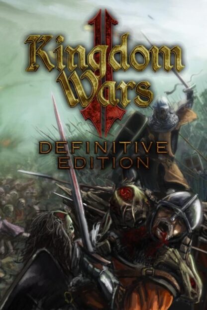 Kingdom Wars 2: Definitive Edition Global Steam Key