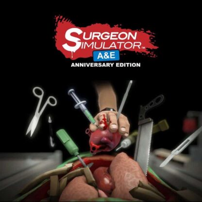 Surgeon Simulator: Anniversary Edition Global Steam Key