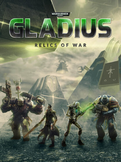 Warhammer 40,000: Gladius Relics of War Global Steam Key